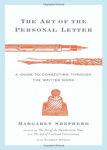 The Art of the Personal Letter: A Guide to Connecting Through the Written Word