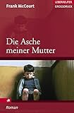 Die Asche meiner Mutter - Frank McCourt