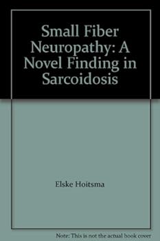 Paperback Small Fiber Neuropathy: A Novel Finding in Sarcoidosis Book
