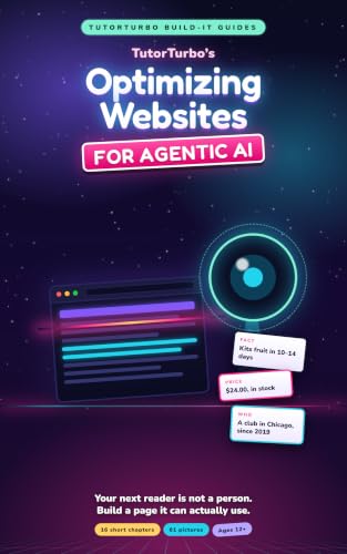 TutorTurbo's Optimizing Websites For Agentic AI: Build a site that