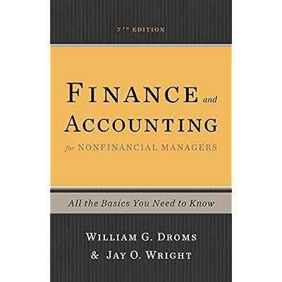 Finance and Accounting for Nonfinancial Managers: All the Basics You Need to Know