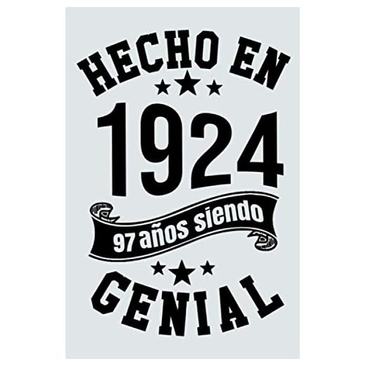 Hecho En 1924, 97 Años Siendo Genial: Idea de regalo de cumpleaños de 97 años, Diario forrado divertido, Cuaderno formato A5 con 120 páginas