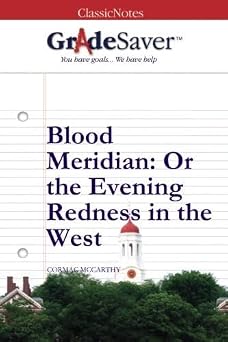 GradeSaver TM ClassicNotes Blood Meridian