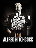 I Am Alfred Hitchcock