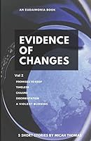 Evidence of Changes Volume 2 1730838855 Book Cover