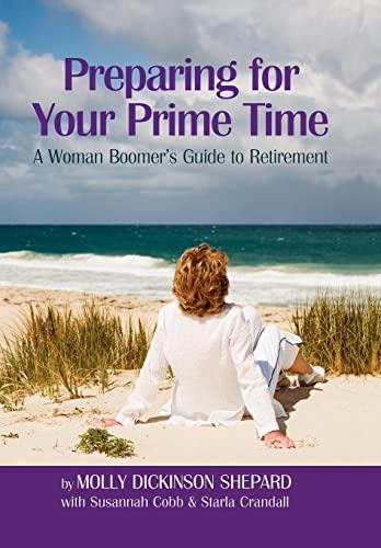Preparing for Your Prime Time: A Woman Boomer's Guide To Retirement