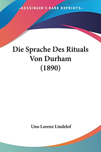 Die Sprache Des Rituals Von Durham (1890) (German Edition)