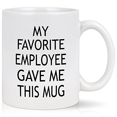 Boss Gifts, My Favorite Employee Gave Me This Mug, Bosses Day Gifts for Women, Gifts for Boss Male, Gifts for Boss Woman, Boss Gifts for Bosses Day Birthday, Boss Coffee Mugs, 11Oz White