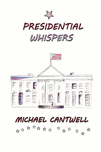Presidential Whispers: Surviving Freshman Year (Grandpa's Book)