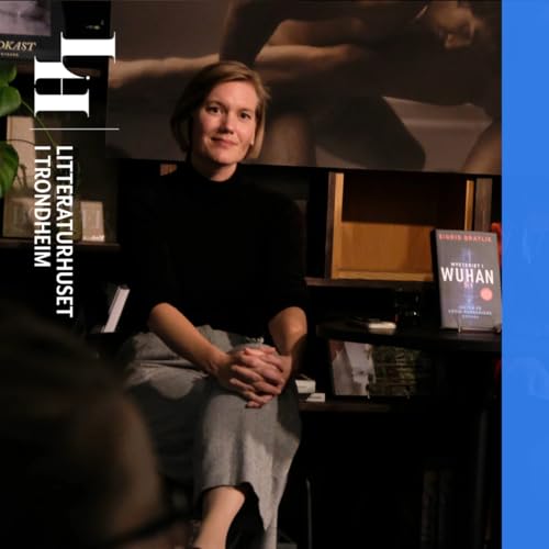 Sigrid Bratlie: Mysteriet i Wuhan – Jakten på covid-pandemiens opphav Podcast Por  arte de portada