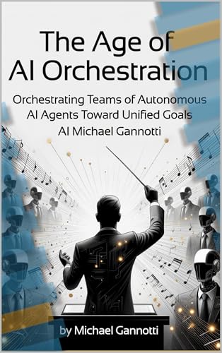 The Age of Orchestration: How Chief AI Officers and Multi-Agent Systems Are Transforming Enterprise Strategy, Governance, and Value Creation