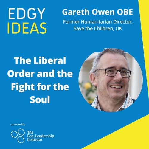 105: The Liberal Order and the Fight for the Soul