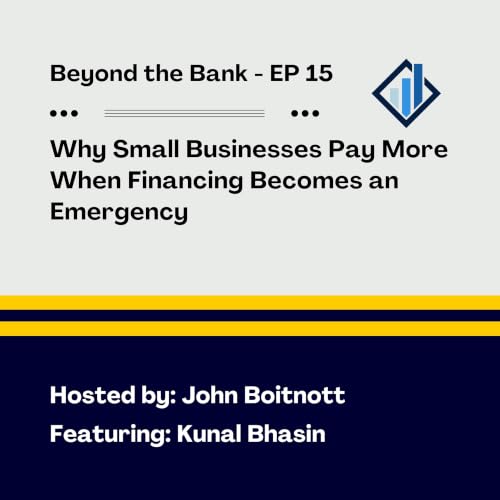Kunal Bhasin on Why Small Businesses Pay More When Financing Becomes an Emergency