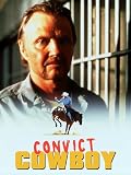 Convict Cowboy