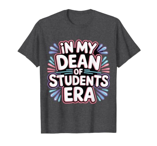 in My Dean of Students Era Counselor Faculty School - T-Shirt, Men, Dark Heather Grey, Large