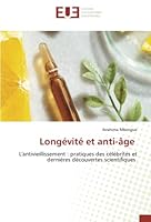 Longévité et anti-âge: L'antivieillissement : pratiques des célébrités et dernières découvertes scientifiques (French Edition) 6203451568 Book Cover
