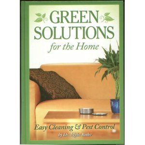 Hardcover Green Solutions For The Home Easy Cleaning & Pest Control Book