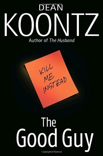 By Dean Koontz - The Good Guy (2007-06-13) [Har... B00A9Z7DO2 Book Cover