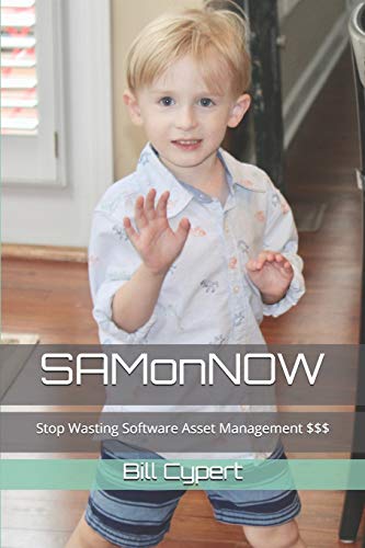 SAMonNOW: Stop Wasting Software Asset Management $$$