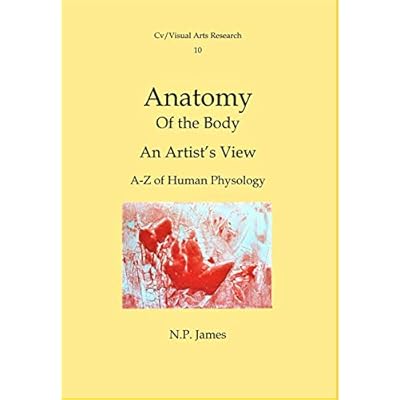 Anatomy of the Body: An Artist's View