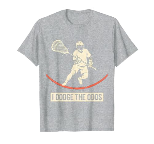 I Dodge The Odds Funny Lacrosse Player Lax Lover Joke