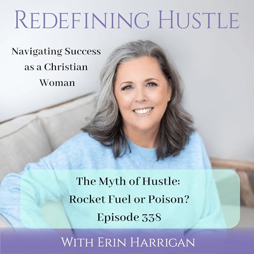 The Myth of Hustle: Rocket Fuel or Poison, 338