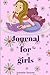 Produktbild Journal for girls: Amazing Journal and Notebook for girls ages 8-12 l Journal to teach & exercise writting dreams & some space for drawing something cute.