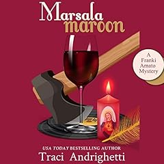 Couverture de Marsala Maroon: A Private Investigator Comedy Mystery (Franki Amato Mysteries, Book 6)