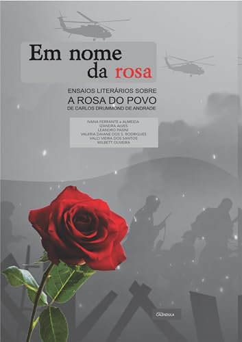Em nome da rosa: Ensaios literários sobre a rosa do povo, de Carlos Drummond de Andrade
