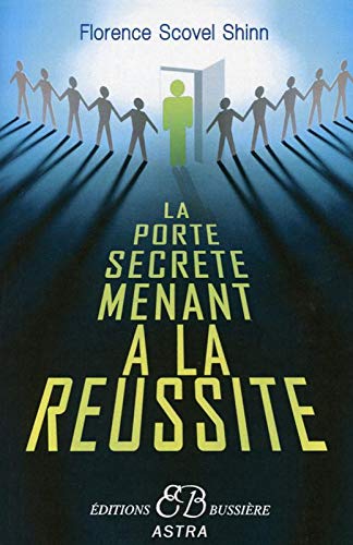  La porte secrète menant à la réussite livre En ligne
