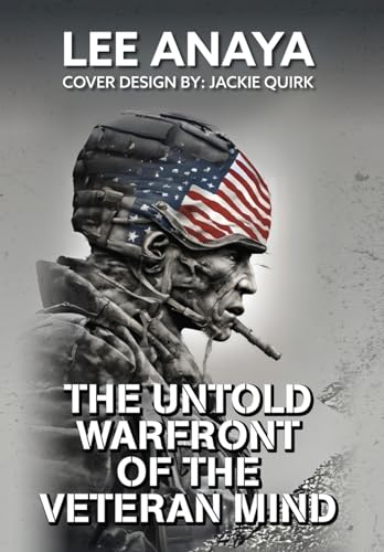 The Untold Warfront of the Veteran Mind