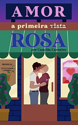 Amor à Primeira Rosa