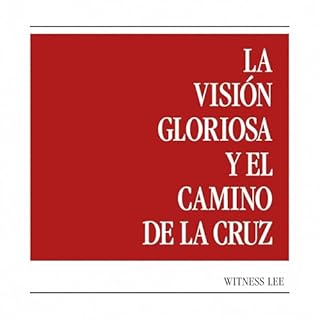 Diseño de la portada del título La visi&oacute;n gloriosa y el camino de la cruz