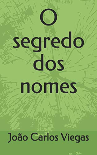 O segredo dos nomes (Portuguese Edition)