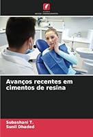 Avanços recentes em cimentos de resina 6205395398 Book Cover
