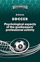 Soccer. Psychological Aspects of the Goalkeepers' Professional Activity. 5987241960 Book Cover
