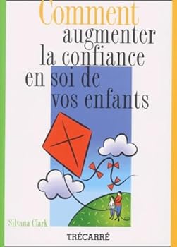 Paperback Augmenter confience en soi enfants [French] Book