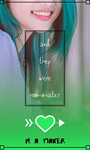 And They Were Roommates: F/F Lesbian Romance