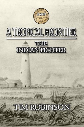 A Tropical Frontier: The Indian Fighter