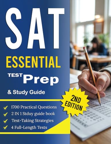 SAT Test Prep & Study Guide 2025-2026: 4 Full-Length Tests, 1,700 Questions with Detailed Answers for Math, Reading, and Writing Sections ... Strategies to Ace the SAT Test with Ease!