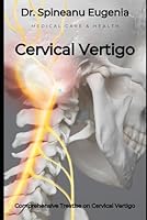 Comprehensive Treatise on Cervical Vertigo B0CYHGQ8N1 Book Cover