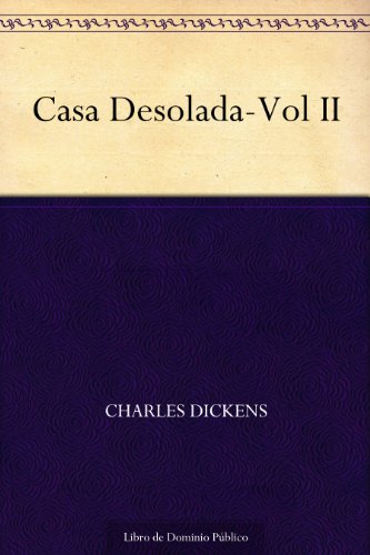 Casa Desolada-Vol II