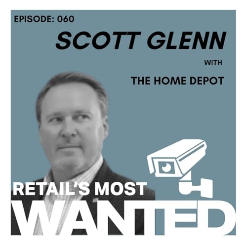 Organized Retail Crime with Scott Glenn