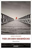 seebruck wetter  Tod an der Seebrücke: Küsten Krimi (Flottmann und Hilgersen)