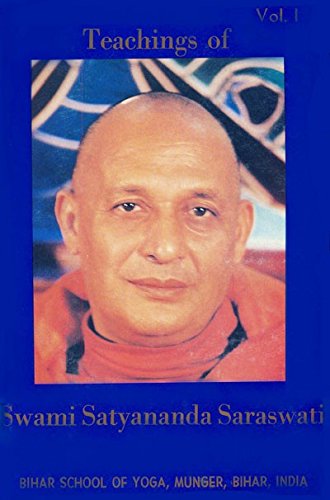 Teachings of Swami Satyananda Saraswati Vol. 1