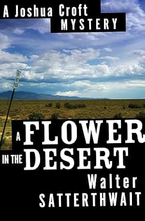 A Flower in the Desert: A Joshua Croft Mystery (The Joshua Croft Mysteries Book 3) (English Edition)