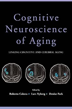 Amazon.com: Cognitive Neuroscience of Aging: Linking Cognitive and ...