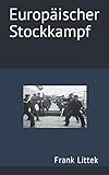  Europäischer Stockkampf