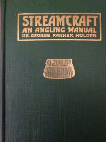 Streamcraft: An Angling Manual B000WQ9UE4 Book Cover