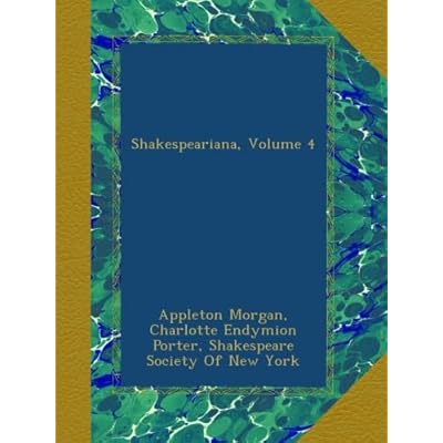 Shakespeariana, Volume 4